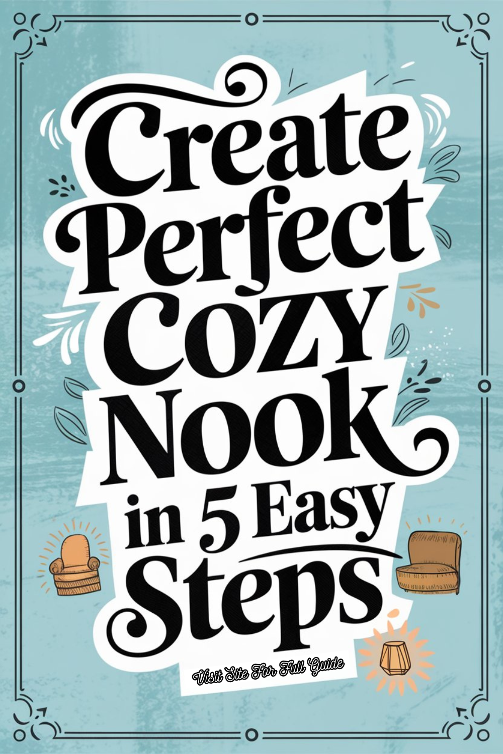 How to Create the Perfect Cozy Reading Nook in 5 Easy Steps